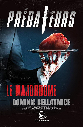Dominic Bellavance - Prédateurs - Le Majordome (2025)