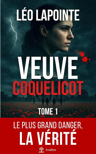 Léo Lapointe - Veuve Coquelicot: Tome 1 (Collection noire & suspense) (2025)