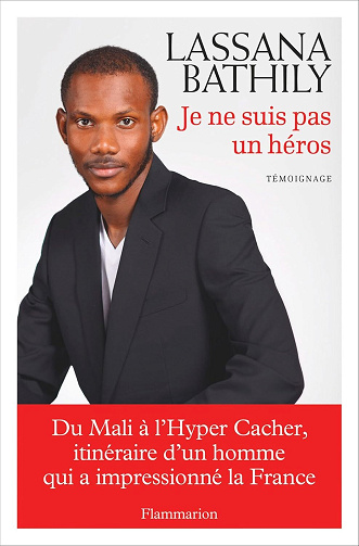 Je ne suis pas un héros - Lassana Bathily