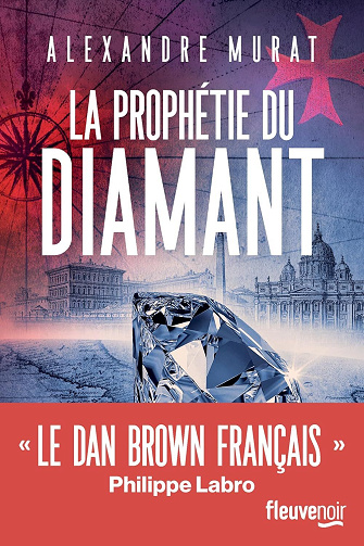 La Prophétie du diamant - Alexandre Murat (2025)