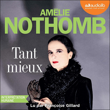 Tant mieux -  Amélie Nothomb (2025)