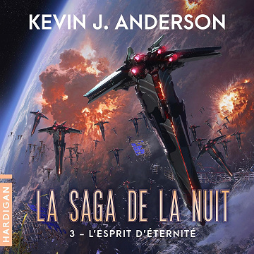 L'Esprit d'éternité: La Saga de la nuit, Vol. 3 - Kevin J. Anderson (2025)