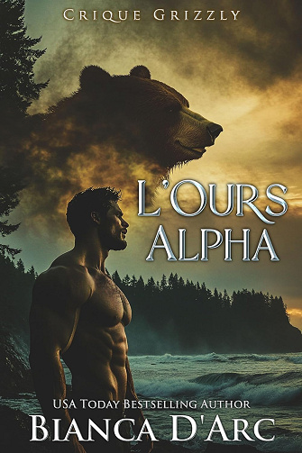 L'Ours Alpha (Crique Grizzly t. 4) -  Bianca D'Arc (2025)