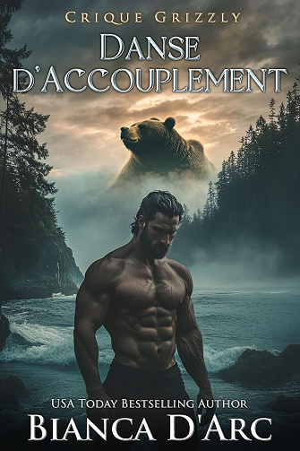 Danse d'Accouplement (Crique Grizzly t. 2) -  Bianca D'Arc (2025)
