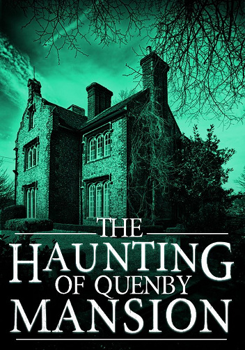 The Haunting of Quenby Mansion (Mystère surnaturel dans une maison hantée pleine de secrets et de fantômes du passé t. 4) - J.S Donovan (2025)