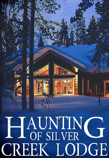 The Haunting of Silver Creek Lodge (Mystère surnaturel dans une maison hantée pleine de secrets et de fantômes du passé t. 15) -  Alexandria Clarke (2025)