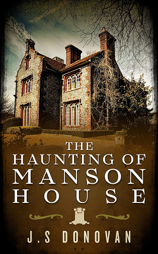 The Haunting of Manson House (Mystère surnaturel dans une maison hantée pleine de secrets et de fantômes du passé t. 27) - J.S Donovan (2025)