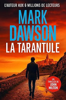 Mark Dawson - La Tarentule (2025)