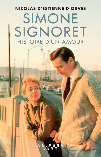 Nicolas d' Estienne d'Orves - Simone Signoret, histoire d'un amour (2025)