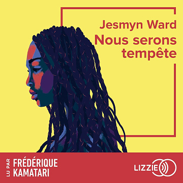 Nous serons tempête - Jesmyn Ward (2025)
