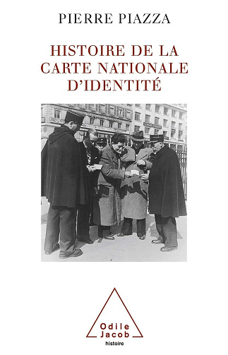 Pierre Piazza - Histoire de la carte nationale d'identité