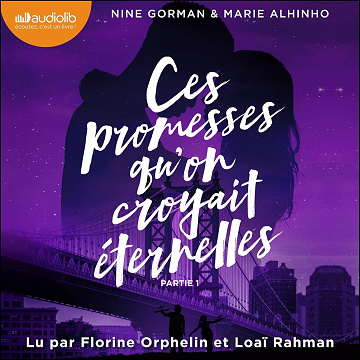 Ces promesses qu'on croyait éternelles - Première partie: La Nuit où les étoiles se sont éteintes, tome 4 - Nine Gorman (2025)