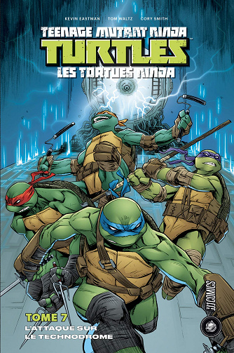 TMNT (Teenage Mutant Ninja Turtles / Les Tortues Ninja) L'intégrale Tome 7