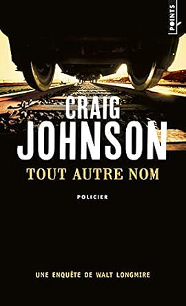 Tout autre nom - Craig Johnson