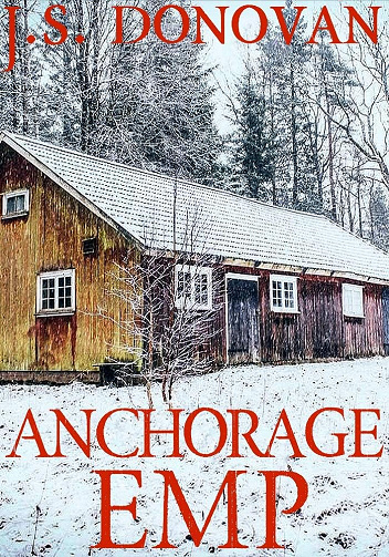 Anchorage EMP (Une saga dystopique et post-apocalyptique sur la survie après un EMP t. 17) -  J.S Donovan (2025)