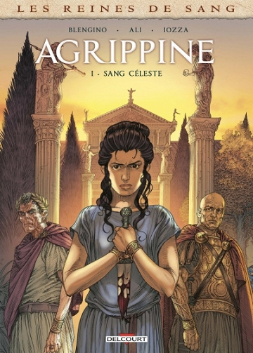 Les Reines de sang - Agrippine - Tome 01 - Sang céleste (2025)