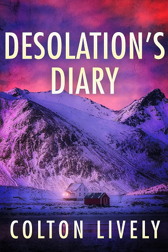 Desolation's Diary (Une saga dystopique et post-apocalyptique sur la survie après un EMP t. 57) - Colton Lively (2025)