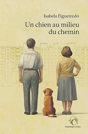 Un chien au milieu du chemin - Isabela Figueiredo (2025)