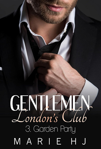 Gentlemen London's Club ~ 3 Garden Party (Gentlemen London's Club ~ Londies) -  Marie HJ (2025)