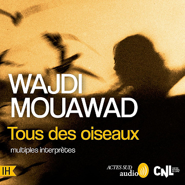 Tous des oiseaux - Wajdi Mouawad (2025)