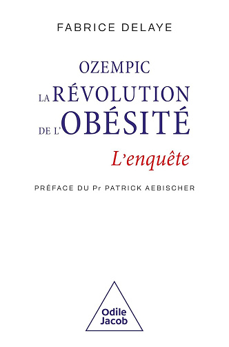 Fabrice Delaye - Ozempic, la révolution de l'obésité: L’enquête (2025)