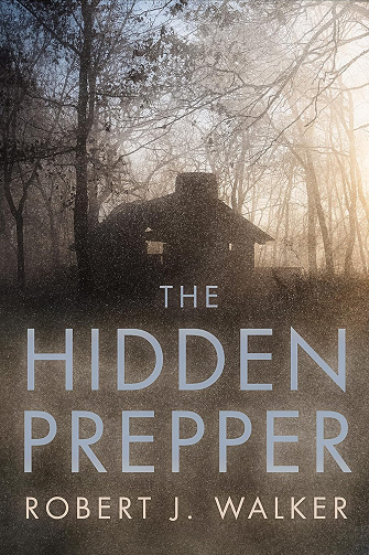 The Hidden Prepper (Une saga dystopique et post-apocalyptique sur la survie après un EMP t. 35) - Robert J. Walker (2025)