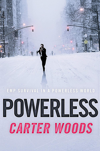 Powerless (Une saga dystopique et post-apocalyptique sur la survie après un EMP t. 25) - Carter Woods (2025)