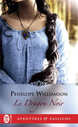 Le Dragon Noir - Penelope Williamson (2018)