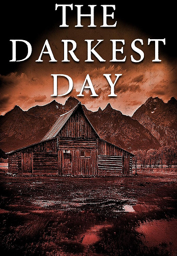 The Darkest Day (Une saga dystopique et post-apocalyptique sur la survie après un EMP t. 21) - Robert J. Walker (2025)