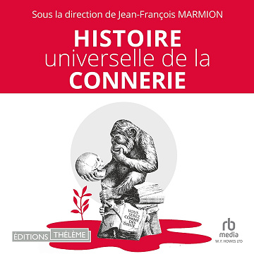 Histoire universelle de la connerie - Jean-François Marmion (2025)