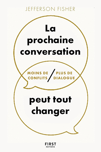 Jefferson Fisher - La prochaine conversation peut tout changer - Moins de conflits, plus de dialogue (2025)