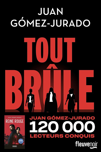 Juan Gómez-Jurado - Tout brûle (2025)