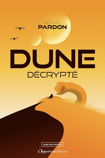 Dune décrypté - Michaël Pardon (2025)