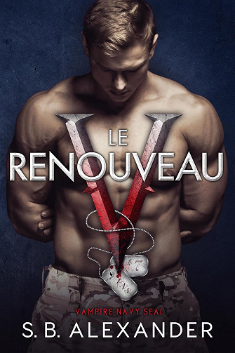Le Renouveau (Vampire Navy SEAL: Sam & Layla t. 7) -  S.B. Alexander (2024)