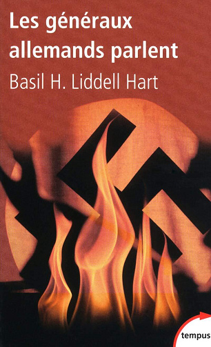 Basil Henry Liddell Hart - Les généraux allemands parlent