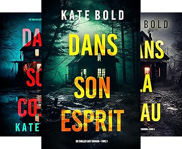 Un thriller Lucy Crimson (tome 1 à 3) - Kate Bold