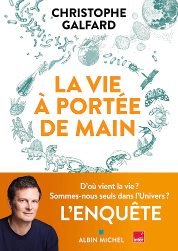 Christophe Galfard - La Vie à portée de main (2025)