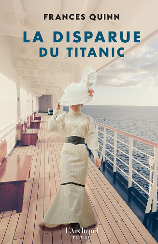 La Disparue du Titanic -  Frances Quinn (2025)