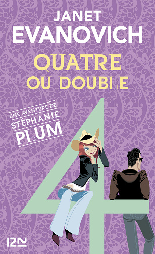 Une aventure de Stéphanie Plum: Quatre ou double - (Janet Evanovich)