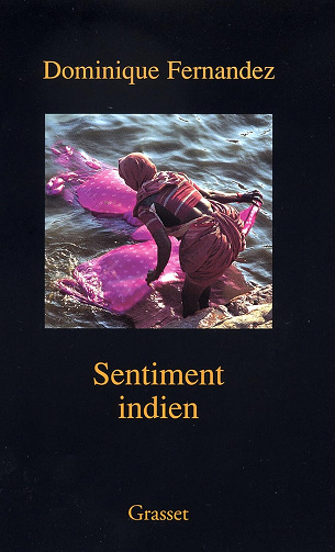 Sentiment Indien - Dominique Fernandez (2014)