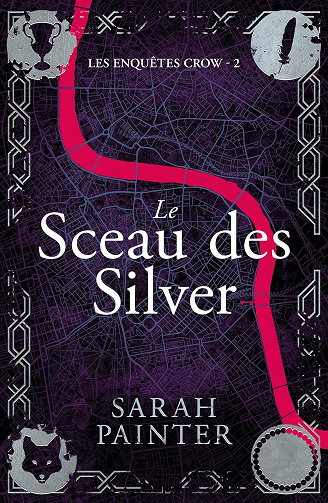 Le Sceau des Silver (Les Enquêtes Crow t. 2) -  Sarah Painter (2023)