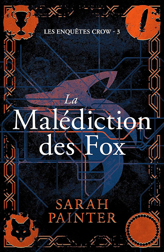 La Malédiction des Fox (Les Enquêtes Crow t. 3) -  Sarah Painter (2023)