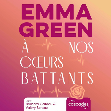 À nos coeurs battants - Emma Green (2025)