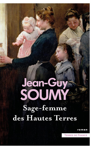 Sage-femme des Hautes Terres -  Jean-Guy Soumy (2025)