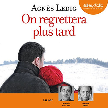 Agnès Ledig - On regrettera plus tard [2017]