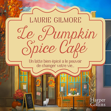 Le Pumpkin Spice Café - Laurie Gilmore (2025)