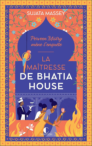 Sujata Massey - La maîtresse de Bhatia House (2025)