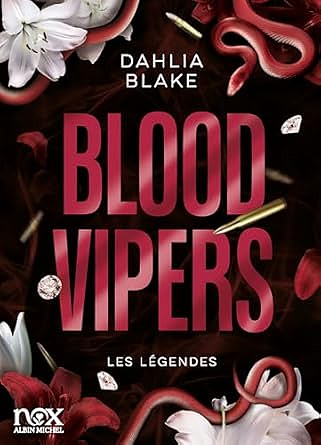 Les Légendes - tome 2 - Blood Vipers - Dahlia Blake (2025)