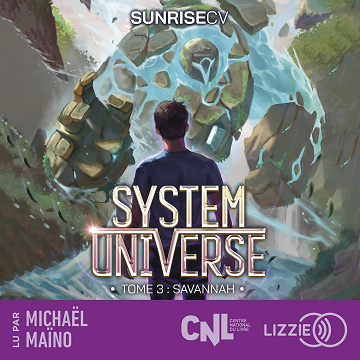 Savannah. Une aventure de LitRPG: System Universe, Tome 3 - SunriseCV [2025]