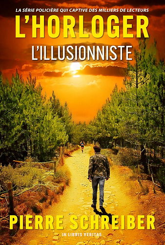 L'Illusionniste: une enquête de l'Horloger -  Pierre Schreiber (2025)
